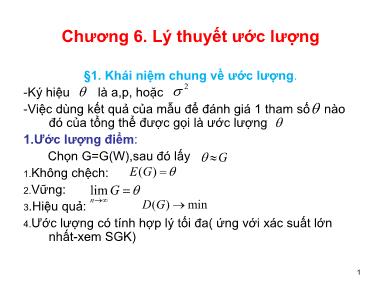 Bài giảng Xác suất thống kê - Chương 6: Lý thuyết ước lượng