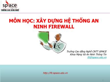 Bài giảng Xây dựng hệ thống Firewall - Bài 3: Triển khai hệ thống IPS/IDS