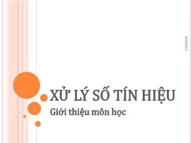 Bài giảng Xử lý số tín hiệu - Chương mở đầu: Giới thiệu môn học