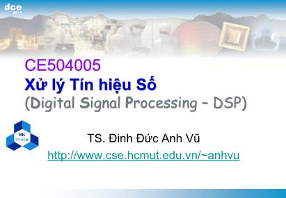 Bài giảng Xử lý tín hiệu số - Chương mở đầu: Giới thiệu về xử lý tín hiệu số - Đinh Đức Anh Vũ