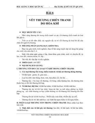 Bài giảng Y học quân sự - Bài 6: Vết thương chiến tranh do hỏa khí - Bùi Xuân Quang