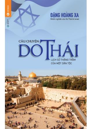 Câu chuyện Do Thái - Lịch sử thăng trầm của một dân tộc (Phần 1)