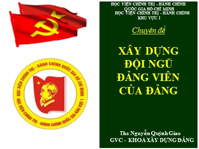 Chuyên đề Xây dựng đội ngũ đảng viên của Đảng - Nguyễn Quỳnh Giao