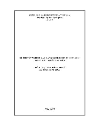 Đề thi tốt nghiệp Cao đẳng nghề khóa III nghề Điều khiển tàu biển - Môn Thực hành nghề - Mã đề ĐKTB-TH 23