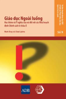 Giáo dục ngoài luồng - Học thêm và ý nghĩa của nó đối với các nhà hoạch định chính sách ở châu Á