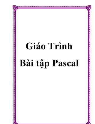 Giáo trình Bài tập Pascal
