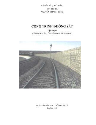 Giáo trình Công trình đường sắt - Tập một