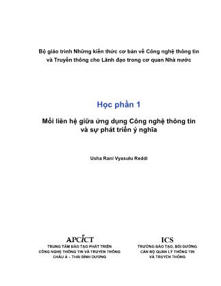 Giáo trình Những kiến thức cơ bản về công nghệ thông tin và truyền thông cho lãnh đạo trong cơ quan nhà nước - Học phần 1: Mối liên hệ giữa ứng dụng công nghệ thông tin và sự phát triển ý nghĩa