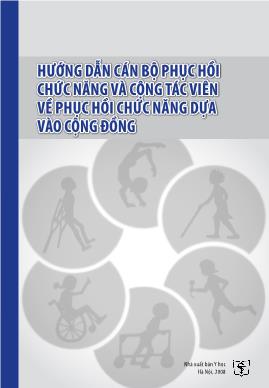 Hướng dẫn cán bộ phục hồi chức năng và cộng tác viên về phục hồi chức năng dựa vào cộng đồng (Phần 1)