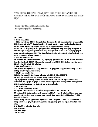 Luận văn Vận dụng phương pháp dạy học theo dự án để dạy học chuyên đề giáo dục môi trường cho sinh viên ngành Giáo dục Tiểu học