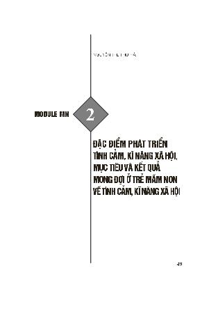 Module Mầm non 2: Đặc điểm phát triển tình cảm, kĩ năng xã hội, mục tiêu và kết quả mong đợi ở trẻ mầm non về tình cảm, kĩ năng xã hội - Nguyễn Thị Thu Hà