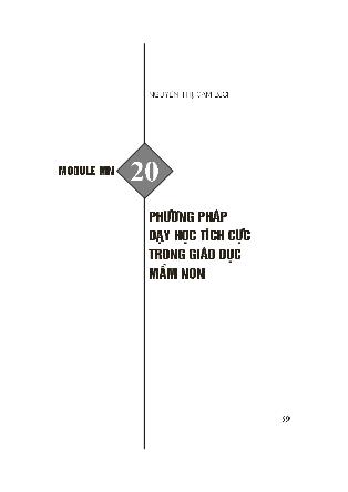 Module Mầm non 20: Phương pháp dạy học tích cực trong giáo dục mầm non - Nguyễn Thị Cẩm Bích
