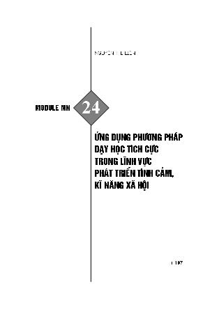 Module Mầm non 24: Ứng dụng phương pháp dạy học tích cực trong lĩnh vực phát triển tình cảm, kĩ năng xã hội - Nguyễn Thị Liên
