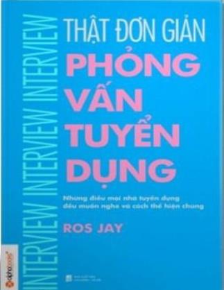Thật đơn giản - Phỏng vấn tuyển dụng
