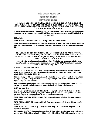 Tiêu chuẩn quốc gia: Phân loại điều kiện môi trường - Phần 4.6: Hướng dẫn về tương quan và chuyển đổi các cấp điều kiện môi trường của bộ tiêu chuẩn TCVN 7921-3 (IEC 60721-3) sang thử nghiệm môi trường của bộ tiêu chuẩn TCVN 7699 (IEC 60068) - Môi trường 