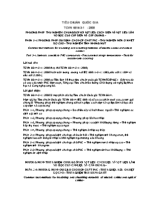 Tiêu chuẩn quốc gia: Phương pháp thử nghiệm chung đối với vật liệu cách điện và vật liệu làm vỏ bọc của cáp điện và cáp quang - Phần 3.1: Phương pháp qui định cho hợp chất PVC - Thử nghiện nén ở nhiệt độ cao - Thử nghiệm tính kháng nứt
