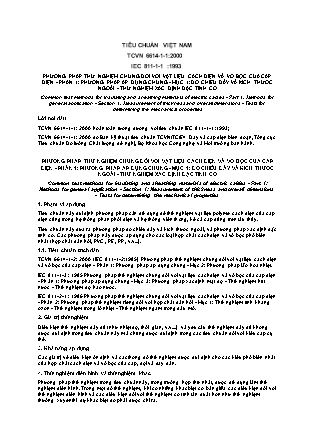 Tiêu chuẩn Việt Nam: Phương pháp thử nghiệm chung đối với vật liệu cách điện và vỏ bọc của cáp điện - Phần 1: Phương pháp áp dụng chung - Mục 1: Đo chiếu dày và kích thước ngoài - thử nghiệm xác định đặc tính cơ