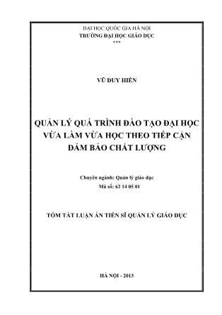 Tóm tắt luận án Quản lý quá trình đào tạo đại học vừa làm vừa học theo tiếp cận đảm bảo chất lượng