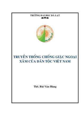 Truyền thống chống giặc ngoại xâm của dân tộc Việt Nam (Phần 1)