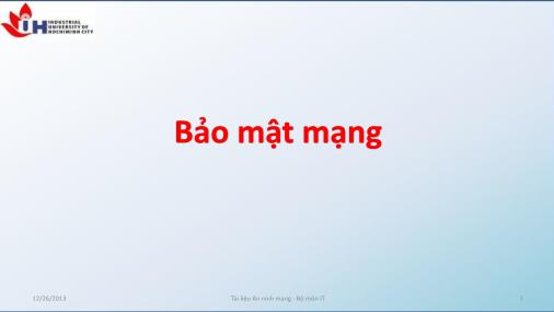 Bài giảng An ninh mạng - Chương 2: Bảo mật mạng