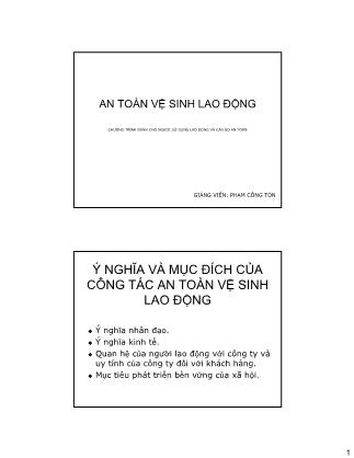 Bài giảng An toàn vệ sinh lao động - Phần A: Hệ thống văn bản pháp luật - Phạm Công Tồn