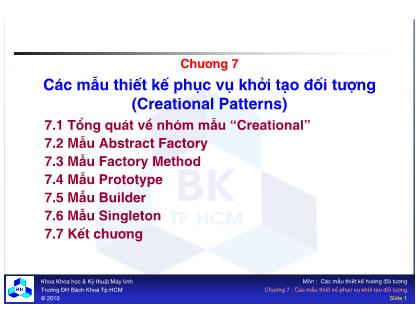 Bài giảng Các mẫu thiết kế hướng đối tượng - Chương 7: Các mẫu thiết kế phục vụ khởi tạo đối tượng (Creational Patterns)