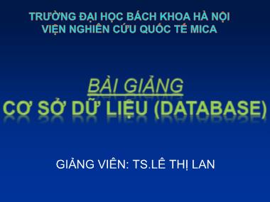 Bài giảng Cơ sở dữ liệu - Chương 1: Đại cương về các hệ cơ sở dữ liệu - Lê Thị Lan