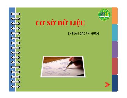Bài giảng Cơ sở dữ liệu - Chương 1: Dữ liệu và thông tin - Trần Đắc Phi Hùng