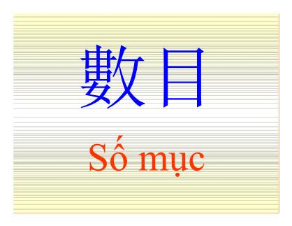 Bài giảng Hán tự - Bài 1: Số mục