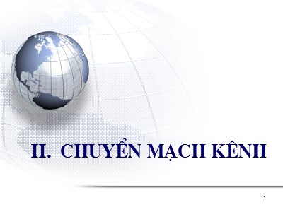Bài giảng Kỹ thuật chuyển mạch - Chương 2: Kỹ thuật chuyển mạch kênh (Phần 2)