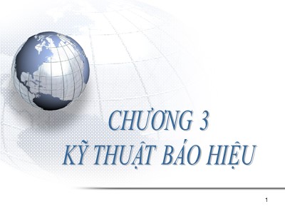 Bài giảng Kỹ thuật chuyển mạch - Chương 3: Kỹ thuật báo hiệu