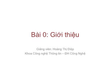 Bài giảng Lập trình nâng cao - Bài mở đầu: Giới thiệu - Hoàng Thị Điệp