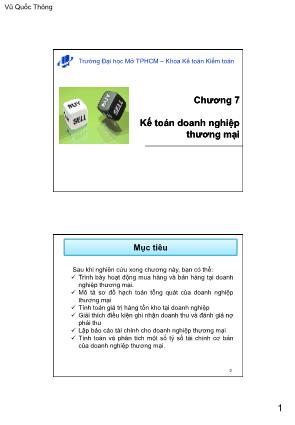 Bài giảng Nguyên lý kế toán - Chương 7: Kế toán doanh nghiệp thương mại - Vũ Quốc Thông