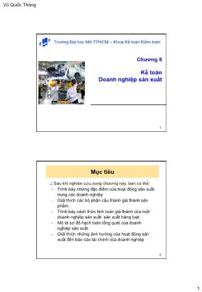 Bài giảng Nguyên lý kế toán - Chương 8: Kế toán doanh nghiệp sản xuất - Vũ Quốc Thông