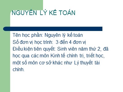 Bài giảng Nguyên lý kế toán - Chương I: Bản chất và đối tượng của hạch toán kế toán