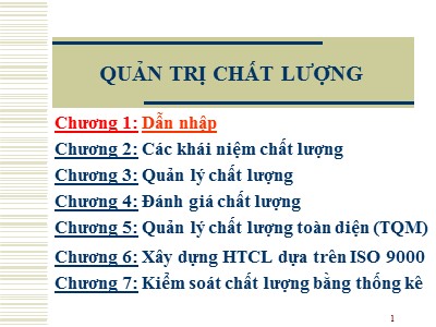 Bài giảng Quản trị chất lượng - Chương 1: Dẫn nhập
