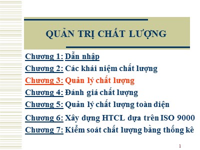 Bài giảng Quản trị chất lượng - Chương 3: Quản lý chất lượng