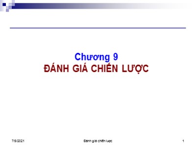 Bài giảng Quản trị chiến lược - Chương 9: Đánh giá chiến lược - Trương Quang Dũng