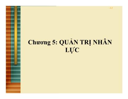 Bài giảng Quản trị kinh doanh - Chương 5: Quản trị nhân lực