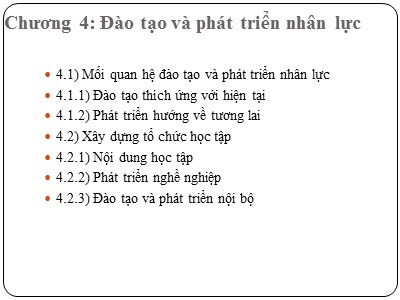 Bài giảng Quản trị nguồn nhân lực - Chương 4: Đào tạo và phát triển nhân lực