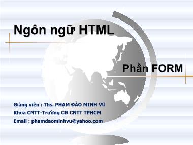 Bài giảng Thiết kế Web - Chương 3: Ngôn ngữ HTML - Phần FORM - Phạm Đào Minh Vũ