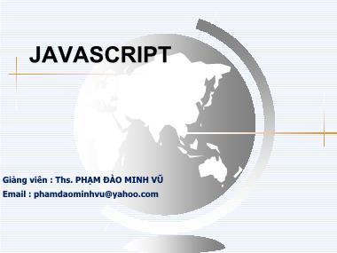 Bài giảng Thiết kế Web - Chương 6: JavaScript - Phạm Đào Minh Vũ