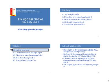 Bài giảng Tin học đại cương - Bài 6: Tổng quan về ngôn ngữ C