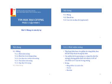 Bài giảng Tin học đại cương - Bài 9: Mảng và xâu ký tự