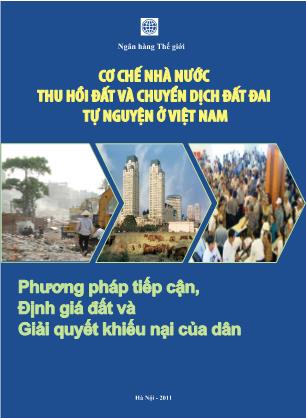 Cơ chế nhà nước thu hồi đất và chuyển dịch đất đai tự nguyện ở Việt Nam