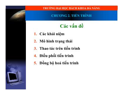 Giáo trình môn Nguyên lý hệ điều hành - Chương 2: Tiến trình