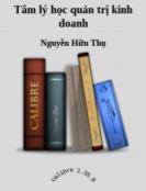 Tâm lý học quản trị kinh doanh - Nguyễn Hữu Thụ